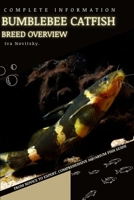bumblebee catfish: From Novice to Expert. Comprehensive Aquarium Fish Guide B0C7T3LZ4Z Book Cover