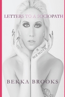 LETTERS TO A SOCIOPATH: A MEMOIR 1651450897 Book Cover