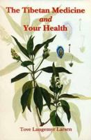 The Tibetan Medicine and Your Health 8120834453 Book Cover