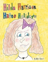 Hilda Harrison Hates Holidays B0F8YQW258 Book Cover