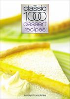 Classic 1000 Dessert Recipes 0572025424 Book Cover