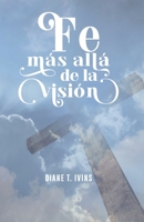 Fe más allá de la visión B09LWKLGPL Book Cover