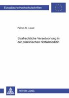 Strafrechtliche Verantwortung in Der Praeklinischen Notfallmedizin 3631377908 Book Cover
