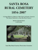 Santa Rosa Rural Cemetery, 1854-2007: A Listing of Burials in Fulkerson, Moke, Rural, and Stanley Cemeteries, Now Known Collectively as Santa Rosa Rur 0788441817 Book Cover