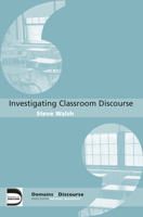 Investigating Classroom Discourse 0415364698 Book Cover