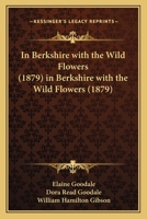 In Berkshire With the Wild Flowers 0548592594 Book Cover