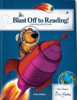 Blast Off to Reading! Color Edition 1935197762 Book Cover
