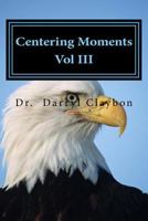 Centering Moments Vol III 0986236640 Book Cover