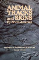 Animal Tracks and Signs of North America: Recognize & Interpret Wildlife Clues 0811721248 Book Cover