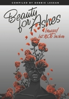 Beauty for Ashes: Bruised but not Broken B08QWH38SW Book Cover
