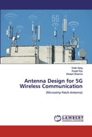 Antenna Design for 5G Wireless Communication: 6200456518 Book Cover