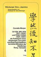 Ch'ien Wei-Yen (977-1034) Und Feng Ching (1021-1094) ALS Prototypen Eines Ehrgeizigen, Korrupten Und Eines Bescheidenen, Korrekten Ministers Der Noerdlichen Sung-Dynastie 326100925X Book Cover