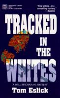 Tracked in the Whites: A Mystery 0373263279 Book Cover