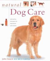 Natural Dog Care 0754826880 Book Cover