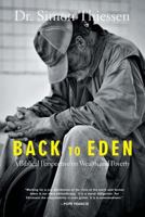 Back To Eden: A Biblical Perspective on Wealth and Poverty 1460284844 Book Cover