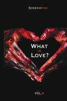 What is love? B08W3JN4SV Book Cover