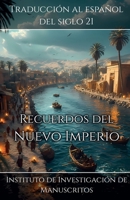 Recuerdos del Nuevo Imperio (Spanish Edition) 1834520185 Book Cover