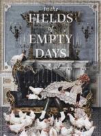 In the Fields of Empty Days: The Intersection of Past and Present in Iranian Art 3791357387 Book Cover