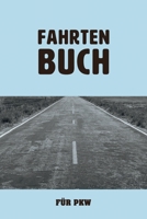 Fahrtenbuch für PKW: zum Aufzeichnen von gewerblichen und privaten Autofahrten (German Edition) 1686190867 Book Cover