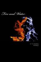 Fire and Water 1484063538 Book Cover