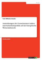 Auswirkungen der Gemeinsamen Au�en- und Sicherheitspolitik auf das Europ�ische Wirtschaftsrecht 3668285632 Book Cover