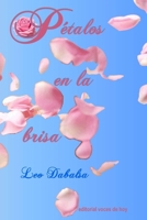Pétalos en la brisa (Los sueños de Leo) (Spanish Edition) B08HQ25MBR Book Cover