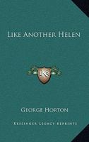 Like Another Helen 1453639608 Book Cover