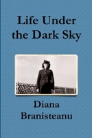 Life Under The Dark Sky 1460964314 Book Cover