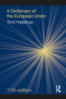 A Dictionary of the European Union 1032264640 Book Cover