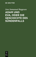 Adam Und Eva Oder Die Geschichte Des S�ndenfalls. 0341092177 Book Cover