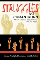Struggles for Representation: African American Documentary Film and Video