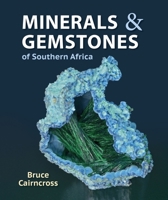 Minerals & Gemstones of Southern Africa 1775847535 Book Cover