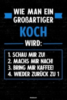 Wie man ein gro�artiger Koch wird: Notizbuch: Koch Journal DIN A5 liniert 120 Seiten Geschenk 1712846477 Book Cover