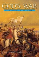God's War: A New History of the Crusades 0674030702 Book Cover