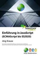 Einführung in JavaScript: ECMAScript bis ES2020 B08HJ537S3 Book Cover