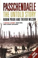 Passchendaele: The Untold Story 0300093071 Book Cover