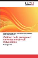 Calidad de La Energia En Sistemas Electricos Industriales 3846560944 Book Cover