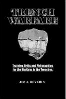 TRENCH WARFARE 1430319062 Book Cover