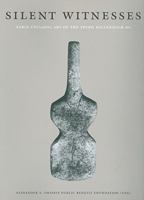 Silent Witnesses. Early Cycladic Art of the Third Millenium BC 0977659860 Book Cover
