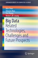 Big Data: Related Technologies, Challenges and Future Prospects 3319062441 Book Cover