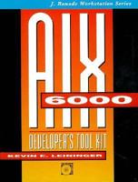 Aix/6000 Developer's Tool Kit (J. Ranade Workstation Series) 0673996603 Book Cover