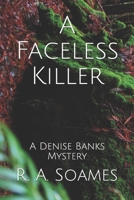 A Faceless Killer: A Denise Banks Mystery B088NXZBYC Book Cover