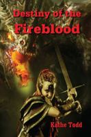 Destiny of the Fireblood 0896200248 Book Cover