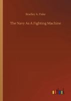 The Navy As A Fighting Machine 3752310553 Book Cover