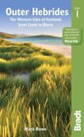 Outer Hebrides: The western isles of Scotland, from Lewis to Barra (Bradt Travel Guides (Regional Guides)) 1784770361 Book Cover