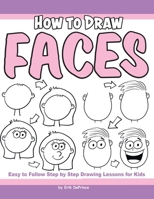 How to Draw Faces B0BYLPPQHL Book Cover