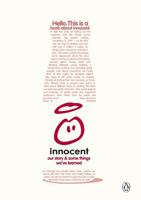 A Book About Innocent: Our Story and Some Things We've Learned 0718153170 Book Cover