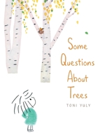 Some Questions About Trees 1534489150 Book Cover