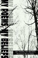 My Poems, My Beliefs 0595313191 Book Cover