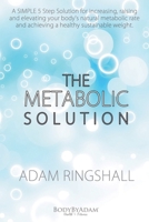 The Metabolic Solution B00930E53Q Book Cover